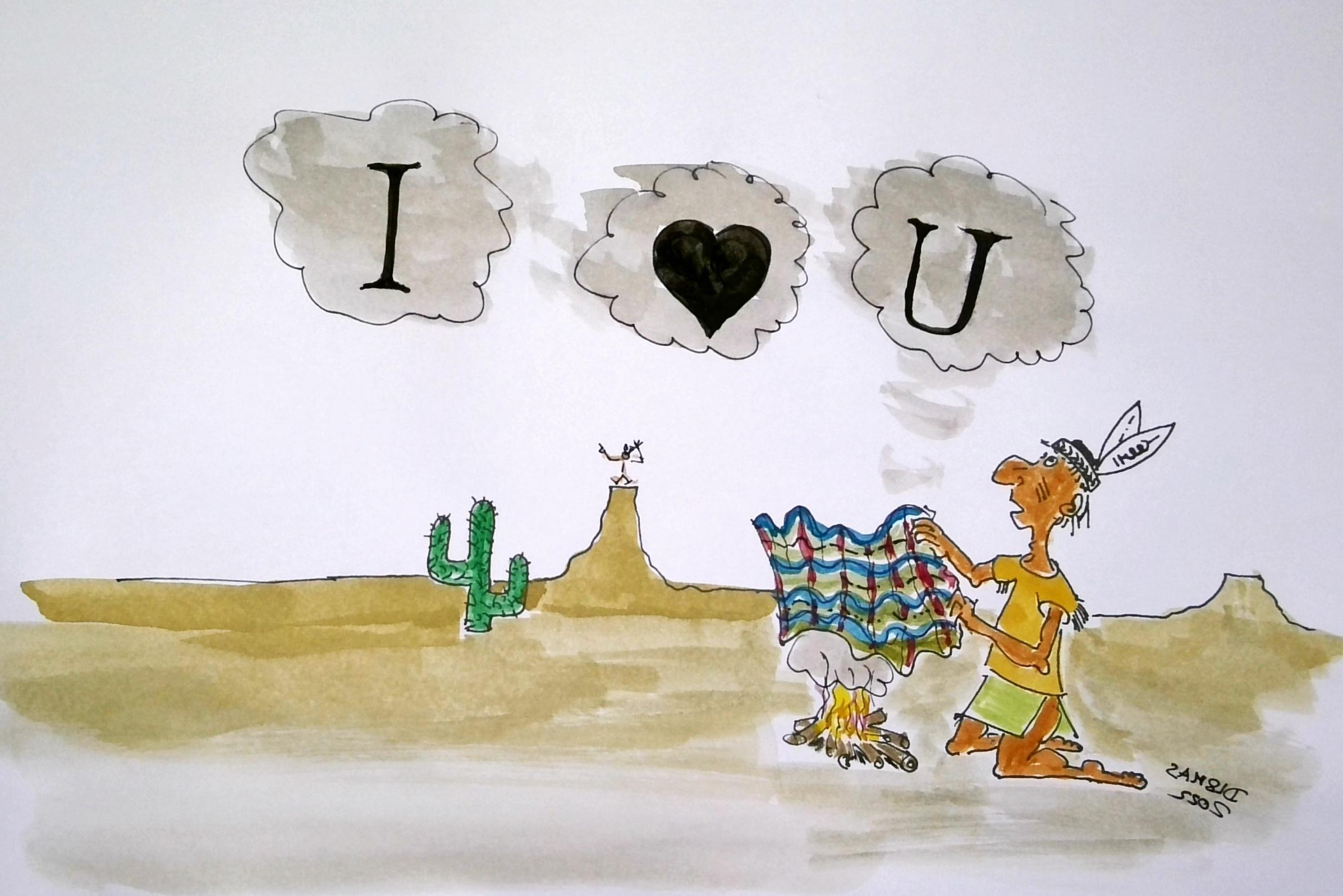 1) Kurzbeschreibung: Handzeichnung eines Indianers, der in einer Wüstenlandschaft den Rauch eines Feuers mit einer Decke so abdeckt, dass sich daraus Rauchzeichen ergeben; am Himmel drei Rauchwolken mit den Zeichen „I“, „♥“ und „U“.

2) Ausführliche Beschreibung: Die Handzeichnung zeigt einen Indianer, der in einer Wüstenlandschaft den Rauch eines Feuers vor ihm mit einer Decke so abdeckt, dass sich daraus Rauchzeichen ergeben. In der Ferne steht eine andere Person auf einem Berg und empfängt offensichtlich die Botschaft. Am Himmel stehen drei Rauchwolken, die die Zeichen „I“, „♥“ und „U“ enthalten.
